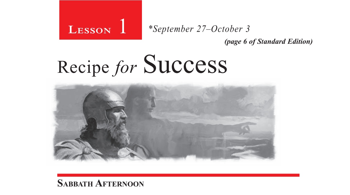 Recipe for Success | Adult Sabbath School | Week One | 4th Quarter 2025